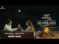 Humrahi Ost Danish Taimoor Hiba Bukhari Pakistani Drama 2026 