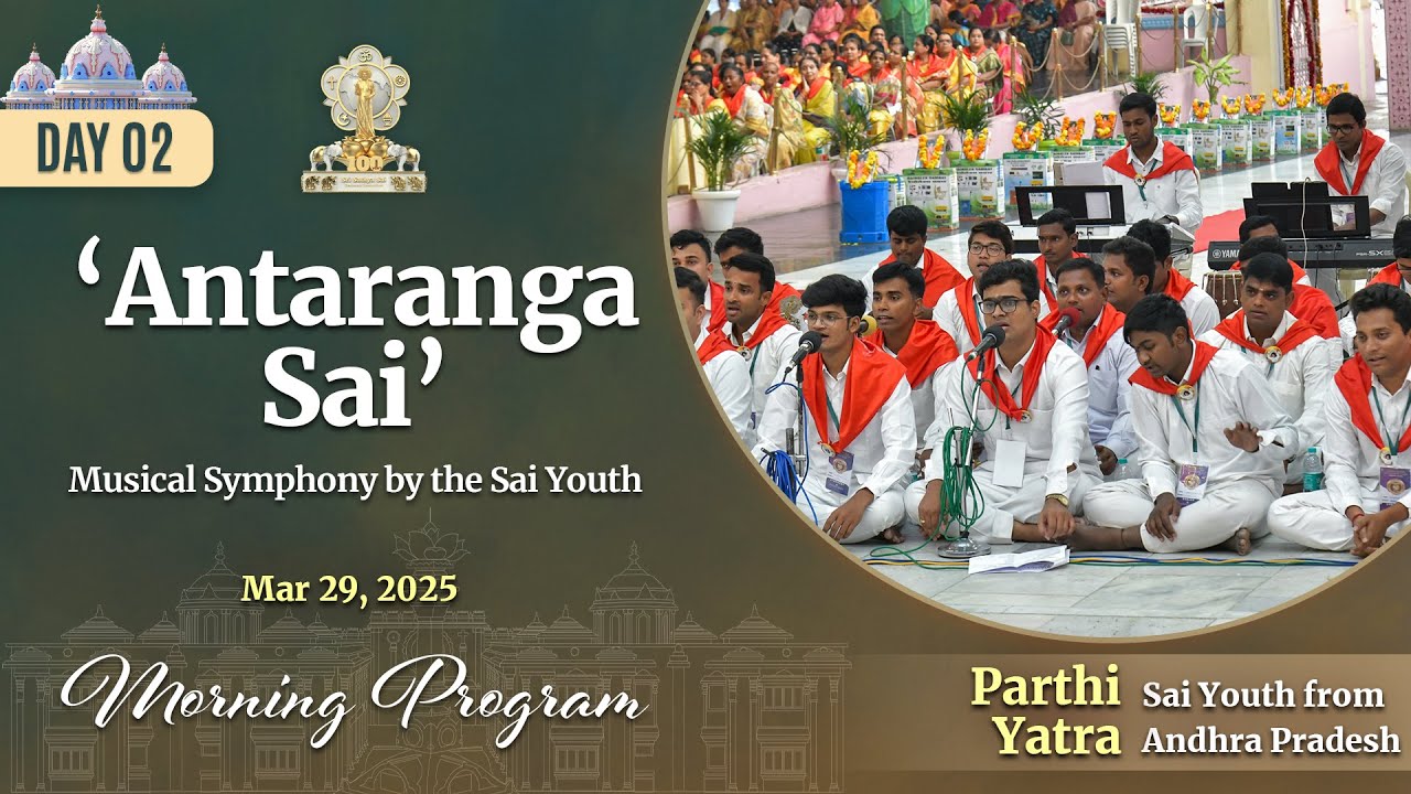 Antaranga Sai - Musical Symphony by the Sai Youth from Andhra Pradesh | Parthi Yatra | Mar 29, 2025