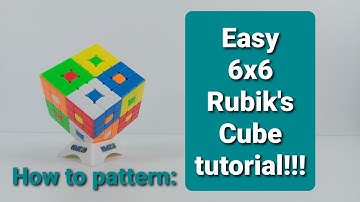 Easy 6x6 Rubik