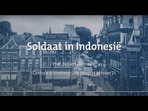 HGA Lezing: Soldaat in Indonesië - Gert Oostindie - 13 oktober 2021