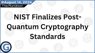 NIST Finalizes Post-Quantum Cryptography Standards