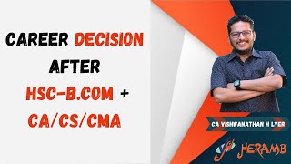 Career decison after HSC - B.com + CA/CS/CMA??
