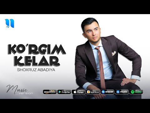 Shoxruz (Abadiya) — Ko'rgim kelar (audio 2021)
