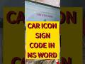 CAR ICON SIGN CODE IN MS WORD | For BEGINNERS LEARNING | #colorshifters #autographics #carwrap