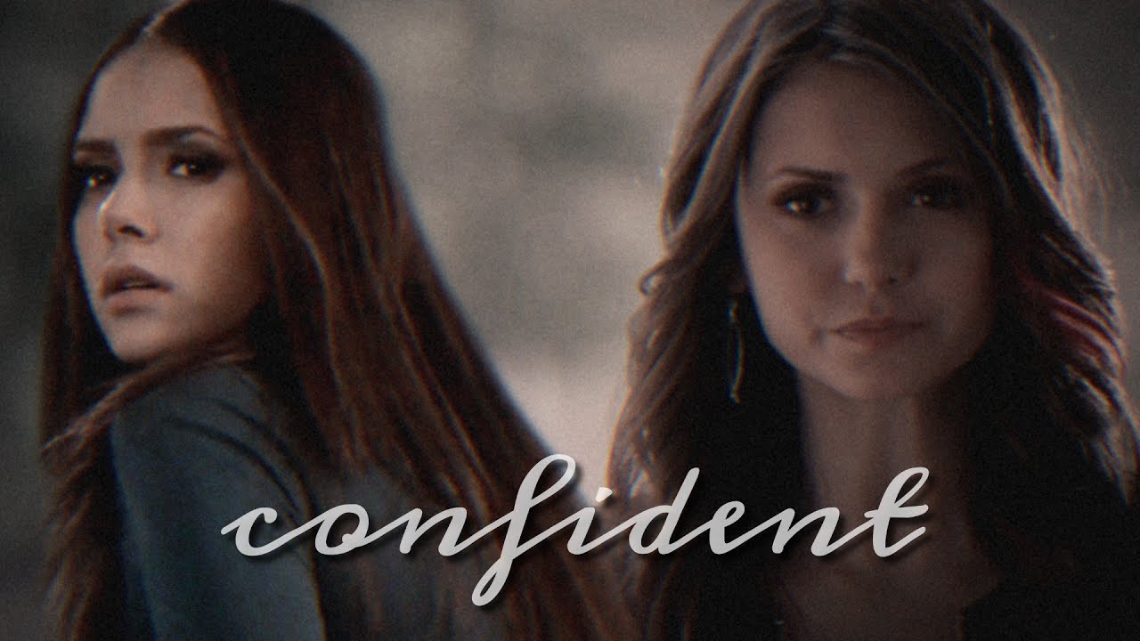 Elena Gilbert | Confident