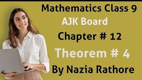 Mathematics  Class 9 AJK Board Chapter  # 12 Theorem # 4
