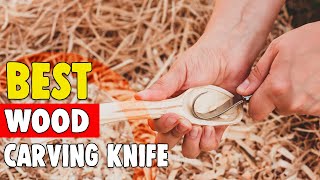 Best Wood Carving Knife in 2021 – In-Depth Buyer’s Guide!