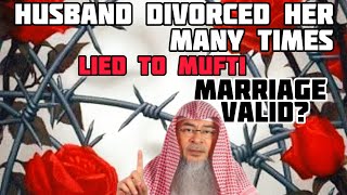 Husband divorced wife many times & lied to mufti he didn