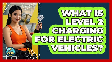 What Is Level 2 Charging For Electric Vehicles? - Your Utilities Hub