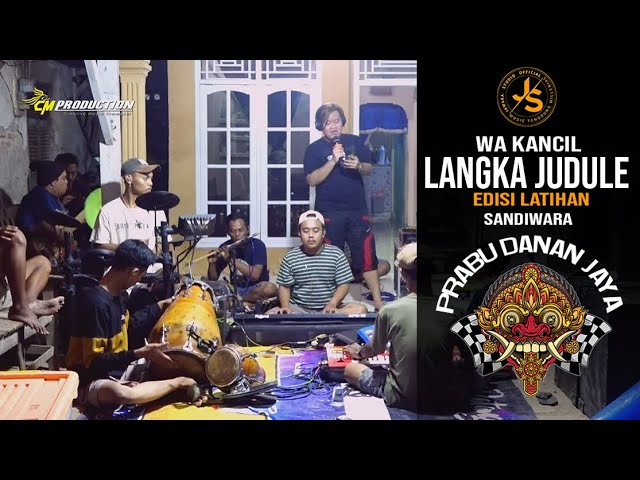 LANGKA JUDULE -  WA KANCIL LATIHAN SANDIWARA PRABU DANAN JAYA class=