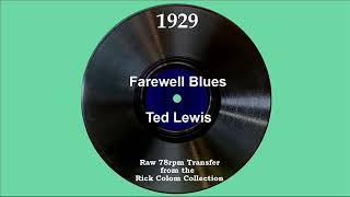 1929 Ted Lewis - Farewell Blues