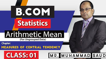 Arithmetic Mean (For Ungrouped Data) - B.COM Statistics Measures of Central Tendency in Urdu/Hindi