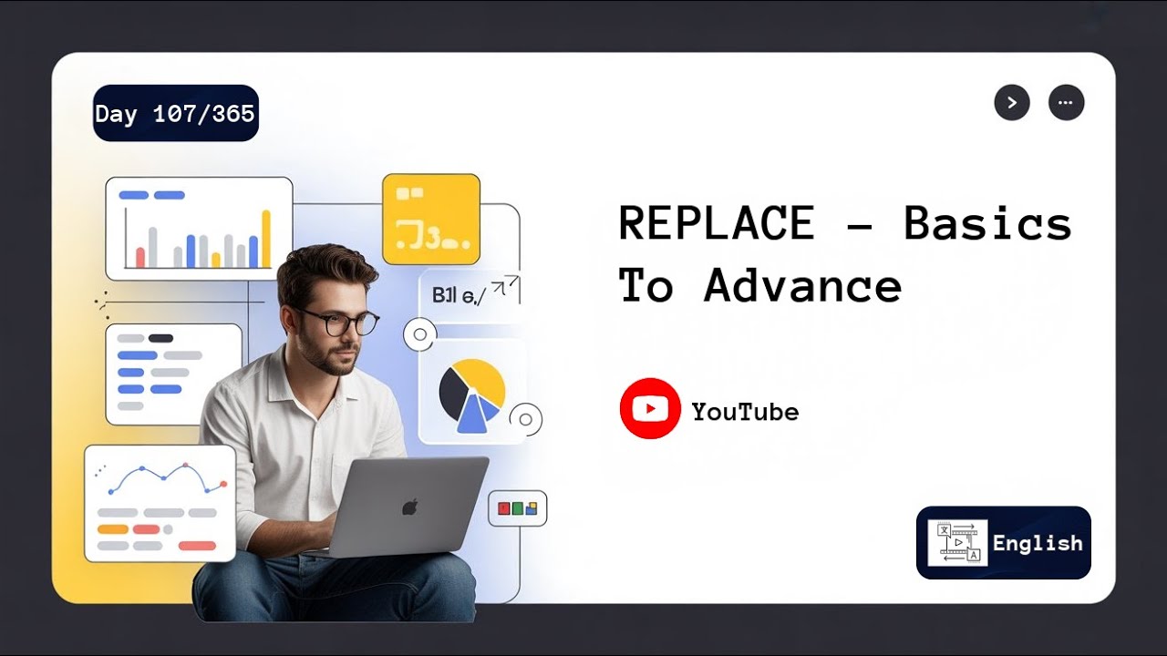 Day 107/365 | REPLACE - Basics To Advance | English