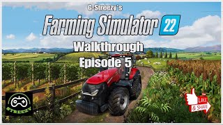 G-Streezy's Farming Simulator 22 Walkthrough (Episode 5)
