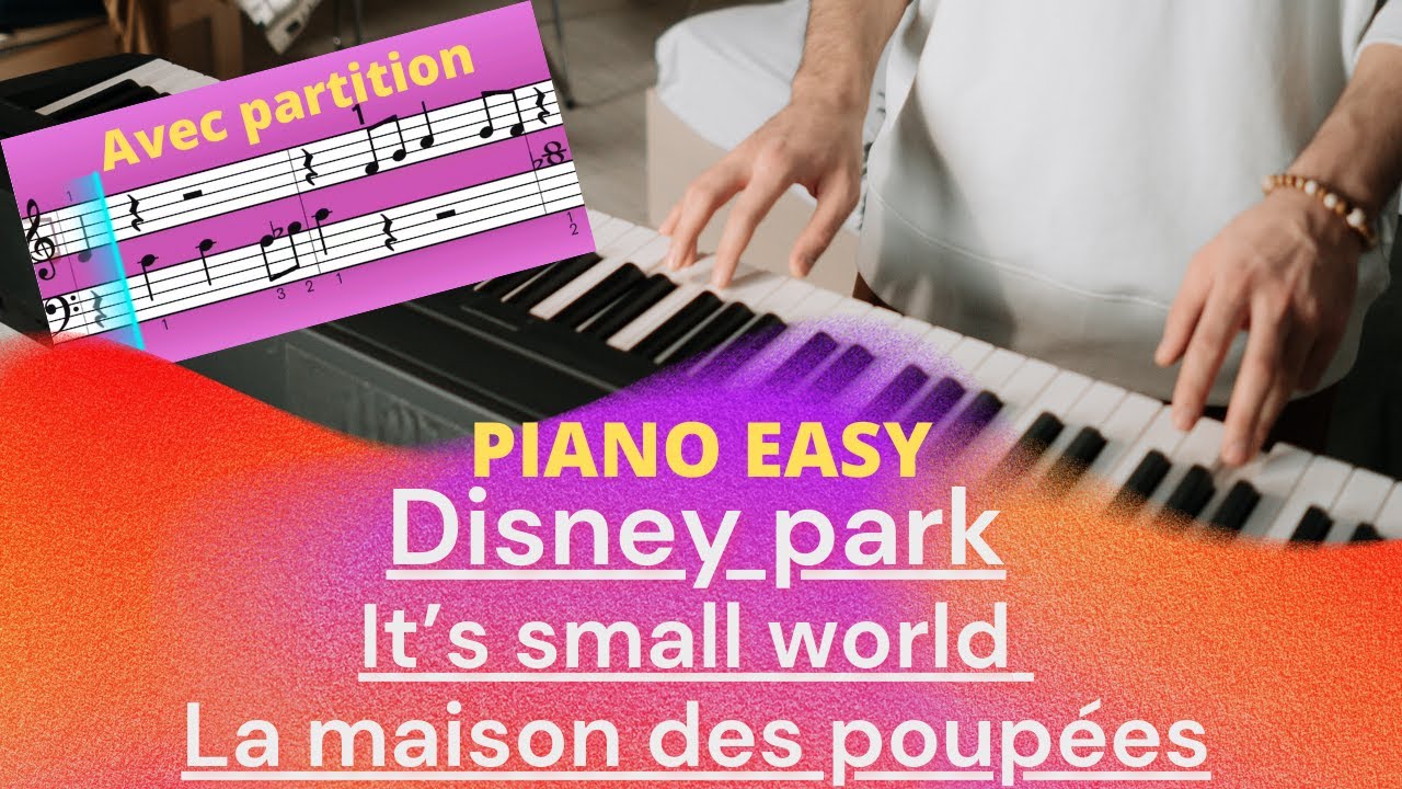 Disneyland - It's small world (La maison des poupées) Défi Disney avec  partition Simply piano 