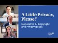 Navigating Generative AI: Copyright & Privacy Challenges 🤖