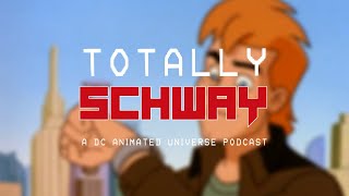 Totally Schway: Episode 54 - Lets Talk About Jimmy Olsen