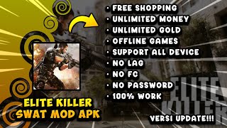 ELITE KILLER SWAT MOD APK [ NO PW ] || VERSI UPDATE!!! screenshot 2