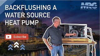 Hacks to Make Backflushing a Daikin WSHP Easy: What every Technician Needs to Know!