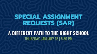Special Assignment Request (a different path to the right school)