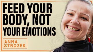 Transform Your Relationship with Food: Insights from Psycho-Nutritionist Anna Strozek
