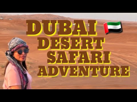 DUBAI DESERT SAFARI EXPERIENCE! PLUS the Belly Dance Performance and More!