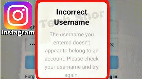 Instagram Fix Incorrect Username The Username you entered doesn