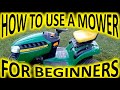 How To Use a Riding Mower For Beginners