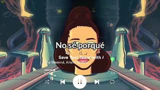 Save Your Tears Remix Spanish.