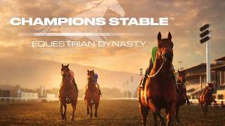 Champions Stable: Equestrian Dynasty - Official Trailer | Horse Racing & Stable Management screenshot 1