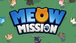 Meow Mission Gameplay Android