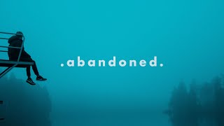 abandoned. (Slowed & Reverb Ambient Mix)