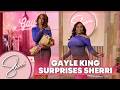 Gayle King Surprises Sherri