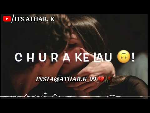 main-agar-sitaro-se-chura-ke-lau-roshni-🤗😍/whatsapp-status-/