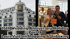 Paris Louis Vuitton Shopping and Unboxing - 35th Wedding Anniversary Holiday Part 18