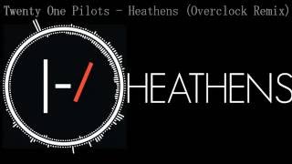 Twenty One Pilots - Heathens (Overclock Remix) Resimi