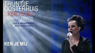 Trijntje Oosterhuis - Ken Je Mij (Live & akoestisch @ De Rode Hoed 2008)