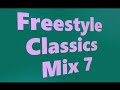 Freestyle classics mix 7  dj 9t9  hot 1047  old school  freestyle freestylemusic dj olschool