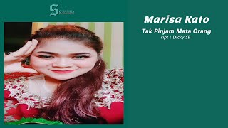 Tak Pinjam Mata Orang Lain - Marisa Kato ( Official Video Lirik )