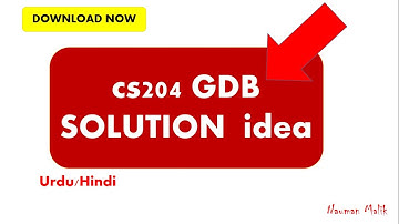 CS204 GDB SOLUTION IDEA 2020 | DOWNLOAD NOW