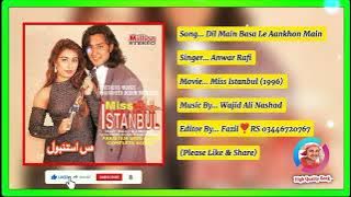 Dil Main Basa Le Aankhon Main Chupa Le Karta Hoon Pyar Tujhe || Anwar Rafi || Miss Istanbul 1996