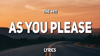 The 4411 - As You Please (Lyrics)