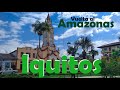 Vuelta al Amazonas Parte 2  Iquitos