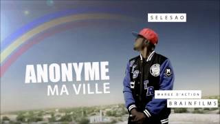 Video thumbnail of "Anonyme   Ma ville 2015"