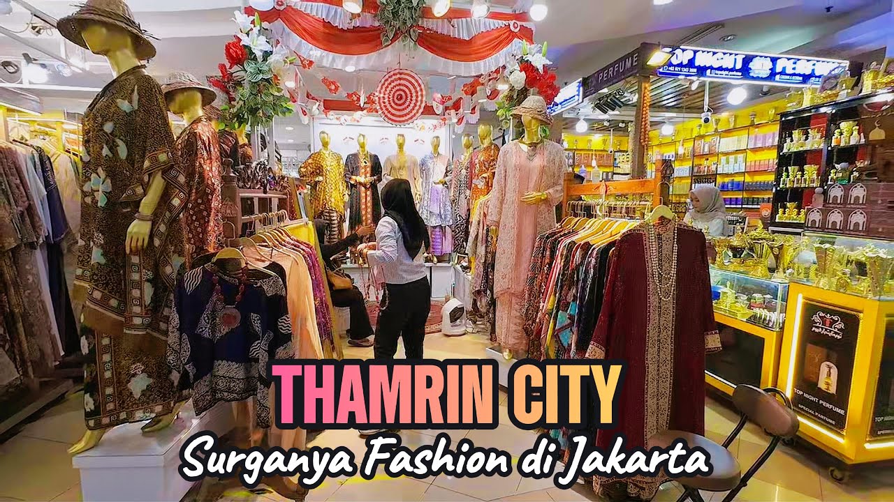 JELAJAH THAMRIN CITY | SURGANYA FASHION DI JAKARTA