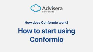 How to Start Using Conformio | ISO 27001 Implementation