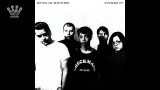 [EGxHC] Fucked Up - Epics in Minutes - 2022 (Full Album)