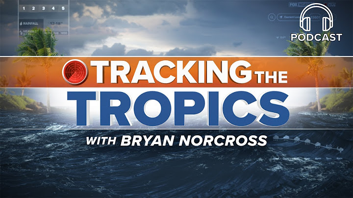 Podcast: Hurricane Specialist Bryan Norcross chats with Dr. Phil Klotzbach
