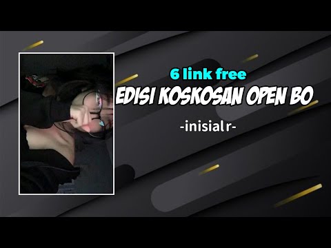 KOSKOSAN OPEN BO || 6 LINK