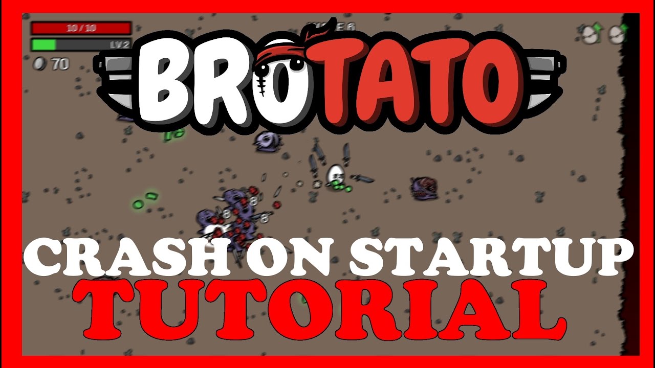 Brotato – How to Fix Crash on Startup – Complete Tutorial - YouTube